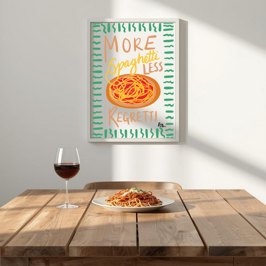 More Spaghetti Less Regretti – Fun Kitchen A4/A3 Wall Art - Quirky Pasta Quote - Unframed