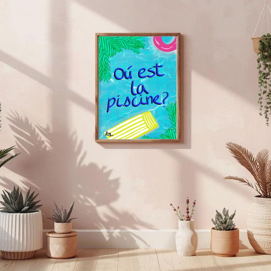Où Est La Piscine? (Where is the pool?) - French Poolside A4/A3 Wall Art Print - Unframed